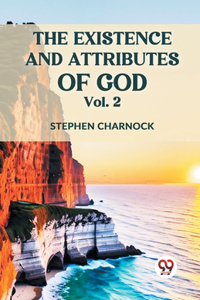 Existence And Attributes Of God Vol. 2