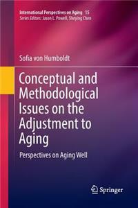 Conceptual and Methodological Issues on the Adjustment to Aging