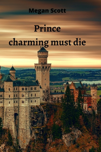 Prince charming must die