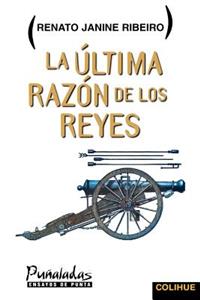 La Ultima Razon De Los Reyes