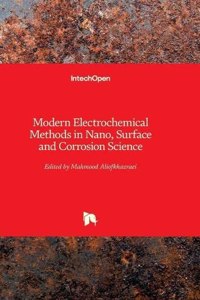 Modern Electrochemical Methods in Nano, Surface and Corrosion Science