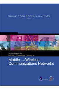 Mobile And Wireless Communications Networks: Proceedings Of The Fifth Ifip-tc6 International Conference (With Cd-rom)