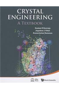 Crystal Engineering: A Textbook