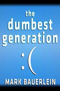 Dumbest Generation