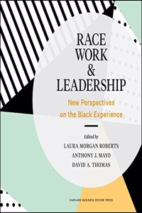 Race, Work, and Leadership