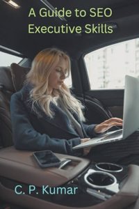 Guide to SEO Executive Skills