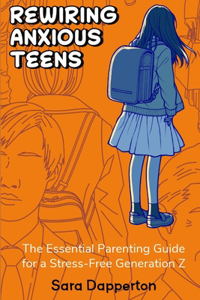 Rewiring Anxious Teens