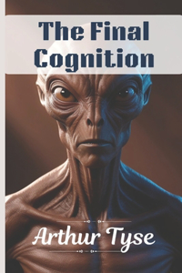 The Final Cognition