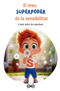 El meu SUPERPODER és la sensibilitat