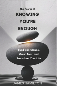 The Power of Knowing You're Enough