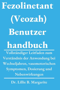 Fezolinetant (Veozah) Benutzer handbuch