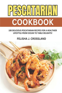 Pescatarian Cookbook