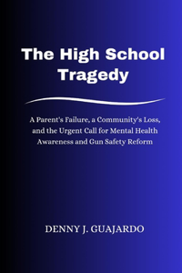 The High School Tragedy