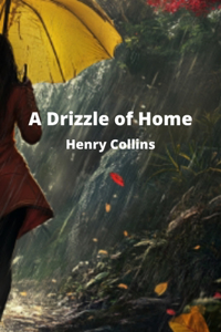 Drizzle of Home