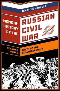 A Memoir History of the Russian Civil War