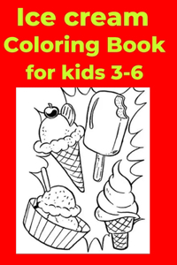 Ice cream Coloring Book for kids 3-6