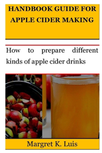 Handbook Guide for Apple Cider Making