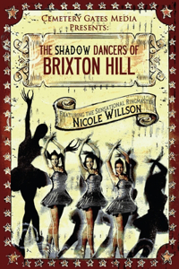 Shadow Dancers of Brixton Hill