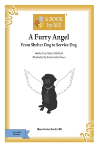 Furry Angel: From Shelter Dog to Service Dog