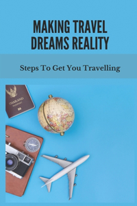 Making Travel Dreams Reality