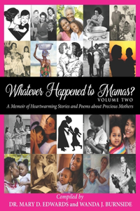 Whatever Happened to Mamas? Volume Two