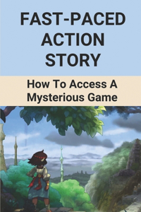 Fast-Paced Action Story
