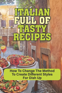 Italian Full Of Tasty Recipes