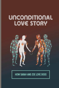 Unconditional Love Story