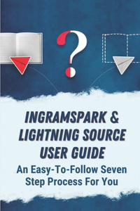 Ingramspark & Lightning Source User Guide
