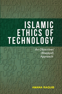 Islamic Ethics of Technology