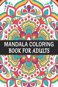 Mandala Coloring Book For Adults