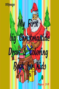 My First big Christmastide Draw & Coloring Book for Kids