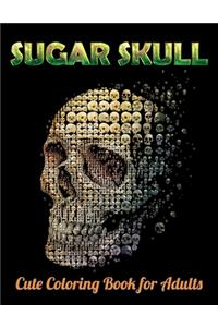 Sugar Skull Cute Coloring Book for Adults