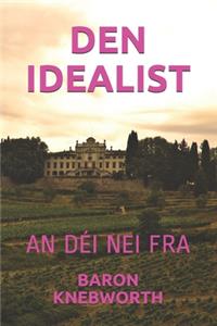 Den Idealist