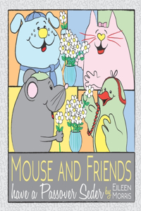 Mouse and Friends have a Passover Seder