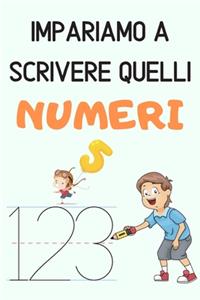 Impariamo a scrivere quelli. numeri