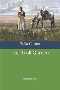 The Troll Garden