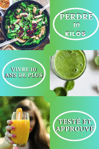 Perdre 10 Kilos, Vivre 10 ans de plus
