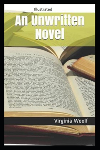An Unwritten Novel Illustrated
