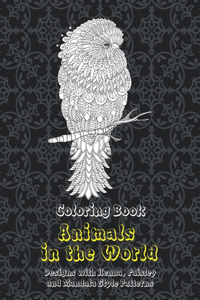 Animals in the World - Coloring Book - Designs with Henna, Paisley and Mandala Style Patterns