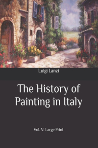 The History of Painting in Italy