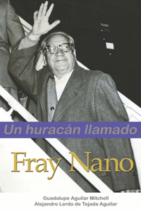 Un huracán llamado Fray Nano