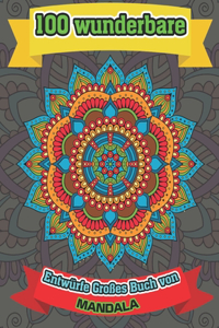 100 Wunderbare Entwürfe Großes Buch von Mandala
