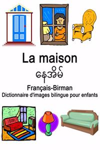 Français-Birman La maison Dictionnaire d'images bilingue pour enfants