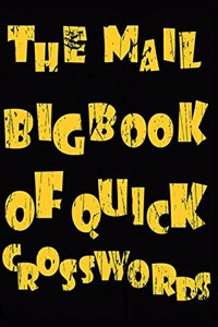 The mail big book of quick crosswords