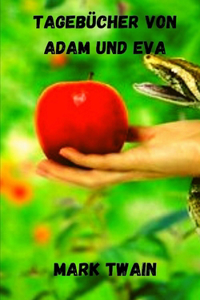 Adam und Eva Tagebücher
