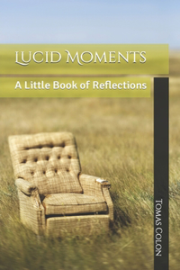 Lucid Moments