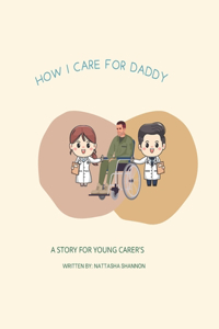 How I care for Daddy