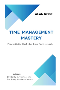 Time Management Mastery