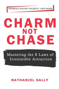 Charm, Not Chase